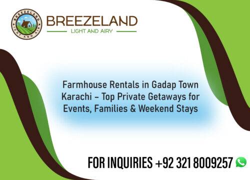 Farmhouse Rentals in Gadap Town Karachi – Top Private Getaways for Events, Families & Weekend Stays